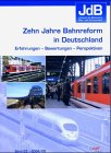 10 Jahre Bahnreform