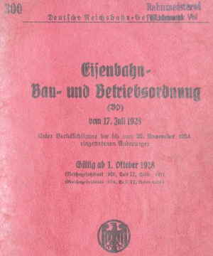 Eisenbahn- Bau- und Betriebsordnung 1928, Ausgabe 1928