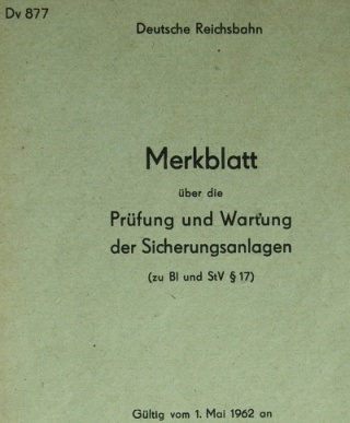 DV 877 Merkblatt Pr&uuml;fung und Wartung der Sicherungsanlagen