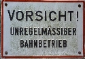 Vorsicht! Unregelmäßiger bahnbetrieb